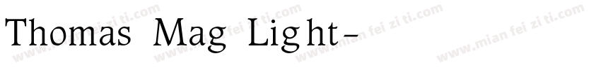 Thomas Mag Light字体转换